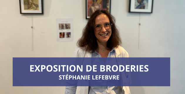 Exposition de broderies IMM Stephanie Lefebvre